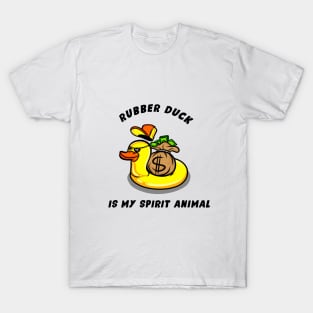 Rubber Duck is my spirit animal T-Shirt